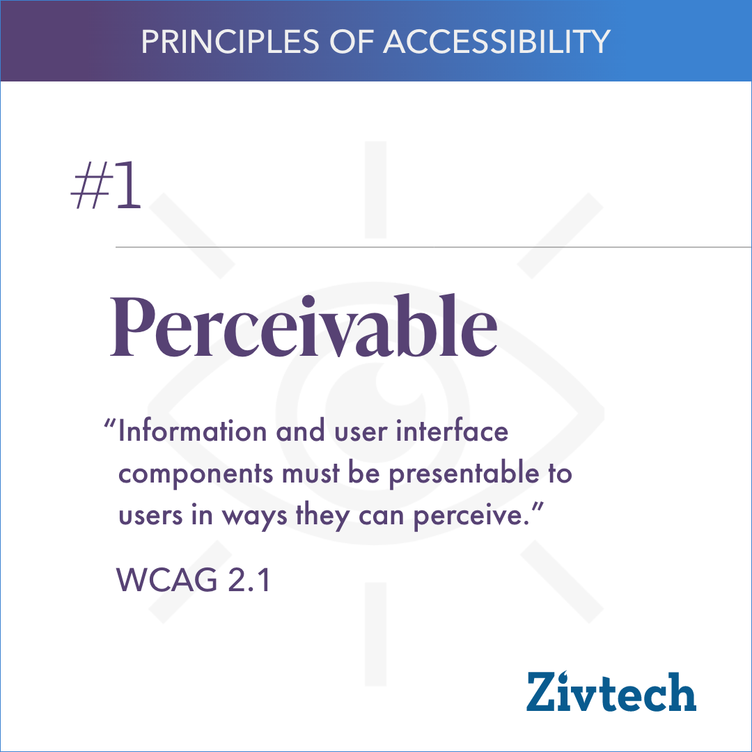 Principle of Accessibility #1 Perceivable